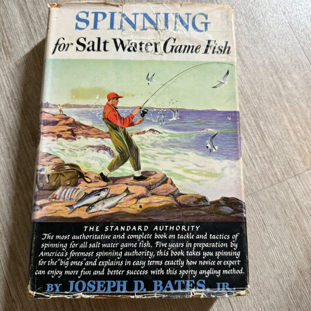 Spinning For Salt Water Game Fish Joseph D. Bates Jr 1957 HC DJ 1st Edition Book